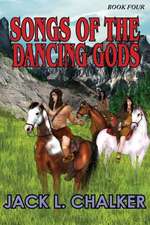 Songs of the Dancing Gods (Dancing Gods: Book Four)