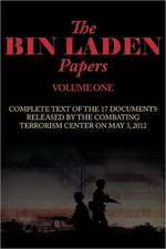 The Bin Laden Papers--Volume One