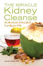 The Miracle Kidney Cleanse