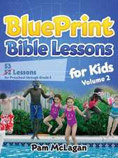 Blueprint Bible Lessons for Kids (Volume 2): The Enablement Advantage