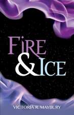 Fire & Ice