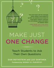 Make Just One Change: Teach Students to Ask Their Own Questions