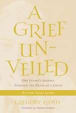 A Grief Unveiled: Fifteen Years Later