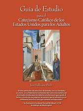 Study Guide for the U.S. Adult Catholic Catechism, Spanish