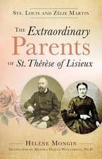 The Extraordinary Parents of St. Therese of Lisieux