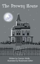 Wolfe, C: Drowsy House