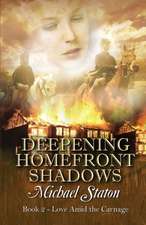 Deepening Homefront Shadows