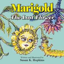 Marigold, the Lost Flower: Volume 2