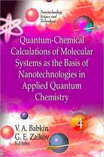 Quantum-Chemical Calculations of Molecular System as the Basis of Nanotechnologies in Applied Quantum Chemistry