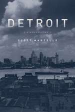 Detroit: A Biography