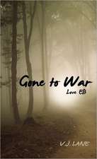 Gone to War Love Eb: Reflections of the Fathers Heart