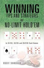 Winning Tips and Strategies for No-Limit Hold'em