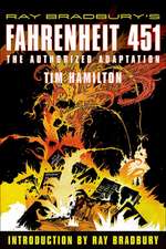 Ray Bradbury's Fahrenheit 451: The Authorized Adaptation