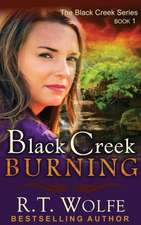 Black Creek Burning (the Black Creek Series, Book 1)