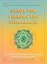 Cards for Bearing the Unbearable