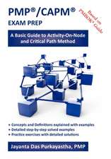 Pmp /Capm Exam Prep: A Basic Guide to Activity-On-Node and Critical Path Method