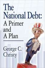 The National Debt: A Primer and a Plan