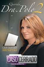 Querida Dra. Polo 2: Las cartas secretas de Caso Cerrado