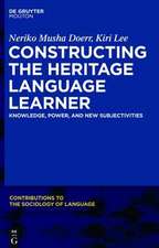 Constructing the Heritage Language Learner: Knowledge, Power and New Subjectivities