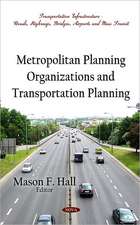 Metropolitan Planning Organizations and Transportation Planning