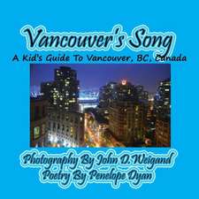 Vancouver's Song --- A Kid's Guide to Vancouver, BC, Canada