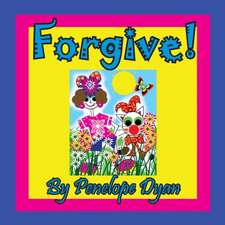 Forgive!