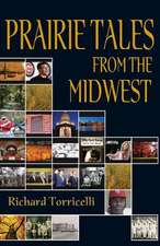 Prairie Tales from the Midwest