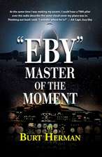 "Eby": Master of the Moment