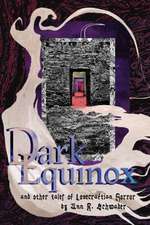 Dark Equinox and Other Tales of Lovecraftian Horror