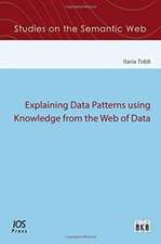 EXPLAINING DATA PATTERNS USING KNOWLEDGE