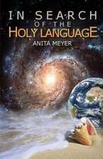 In Search of the Holy Language