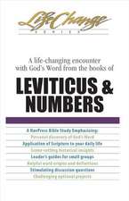 A Life-Changing Encounter with God's Word from the Books of Leviticus & Numbers