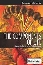 The Components of Life: From Nucleic Acids to Carbohydrates