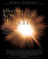 The Kingdom of the Son of Man on Earth