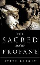 The Sacred and the Profane