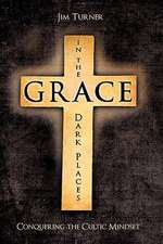 Grace in the Dark Places