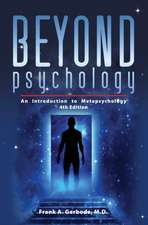 Beyond Psychology