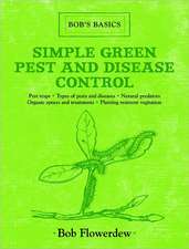 Simple Green Pest and Disease Control: Bob's Basics