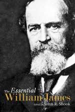 The Essential William James