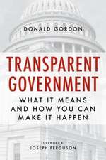 Transparent Government: What It Means and How You Can Make It Happen