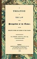 A Treatise on the Law of the Prerogatives of the Crown