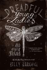 Dreadful Young Ladies and Other Stories