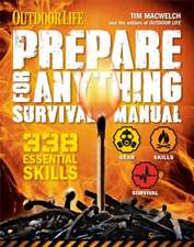 Prepare for Anything (Outdoor Life): 338 Essential Skills