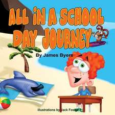 All in a School Day Journey