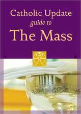 Catholic Update Guide to the Mass