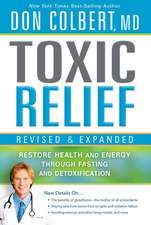 Toxic Relief Revised and Expanded