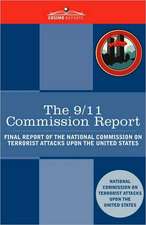 The 9/11 Commission Report: Final Report of the National Commission on Terrorist Attacks Upon the United States