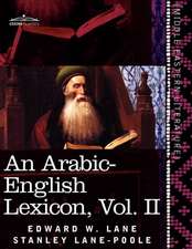 An Arabic-English Lexicon (in Eight Volumes), Vol. II