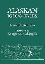 Alaskan Igloo Tales (Reprint Edition)