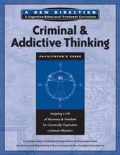 Criminal & Addictive Thinking Facilitator¿s Guide